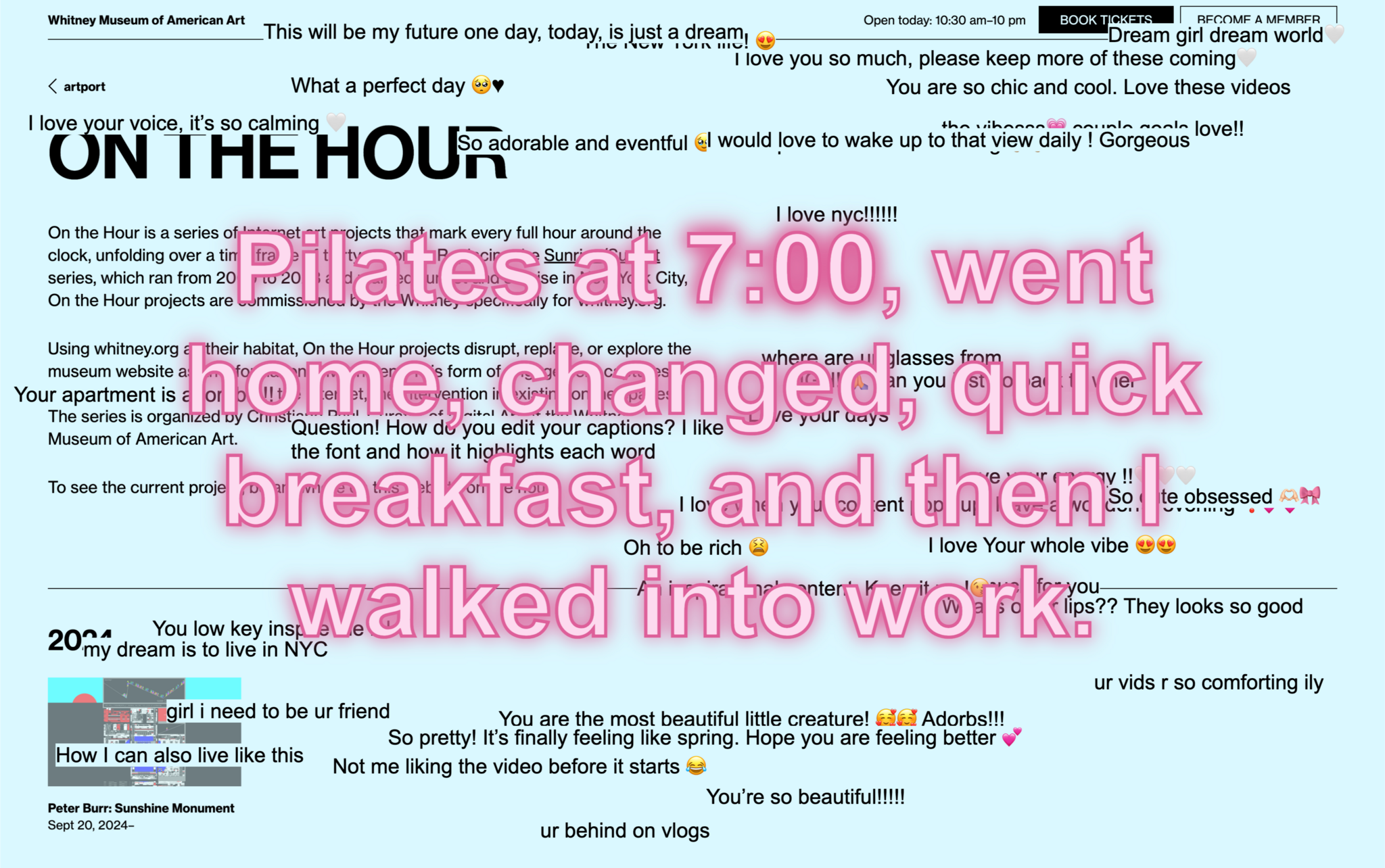 Screenshot of text over the top of whitney.org saying "Pilates at 7:00, went home, changed, quick breakfast, and then I walked into work" in bold pink, with TikTok comments spread around and behind.